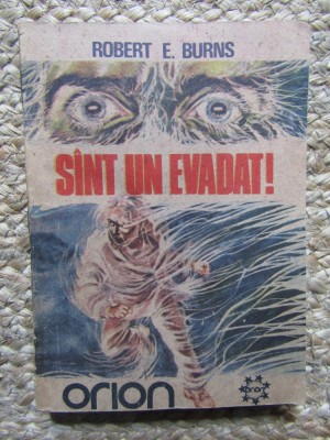 ROBERT E. BURNS - SUNT UN EVADAT! foto