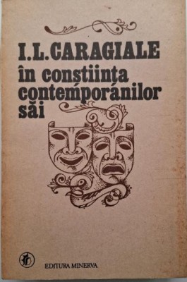 I.L. Caragiale in constiinta contemporanilor sai foto