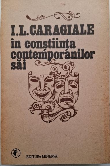I.L. Caragiale in constiinta contemporanilor sai