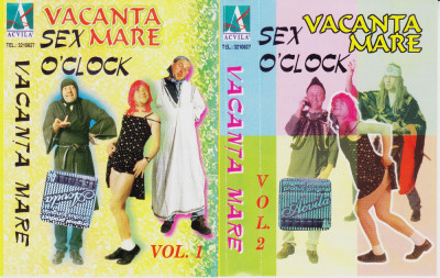 Caseta audio: Vacanta mare - Sex o&amp;#039;clock Vol 1 si 2 ( originale, stare f. buna ) foto