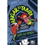 Abigail &eacute;s Tabita - Zűr az űrben - Molly Brooks