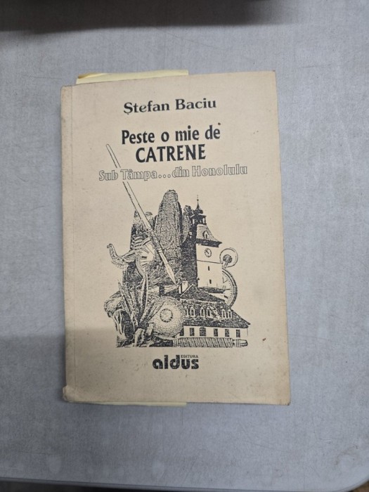 Peste o mie de catrene - Stefan Baciu - cu dedicatia autorului catre Dan Grigorescu.