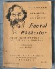 Han Ryner - Jidovul rătăcitor: dialog asupra revoltei, justiției și iubirei