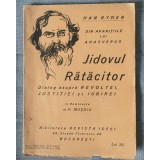 Han Ryner - Jidovul rătăcitor: dialog asupra revoltei, justiției și iubirei