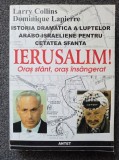 IERUSALIM! ORAS SFANT, ORAS INSANGERAT - Collins, Lapierre