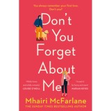 Don&#039;t You Forget about Me - Mhairi Mcfarlane