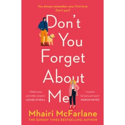 Don&amp;#039;t You Forget about Me - Mhairi Mcfarlane foto