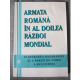 Alesandru Duțu Armata Rom&acirc;nă &icirc;n al Doilea Război Mondial: eliberarea Basarabiei