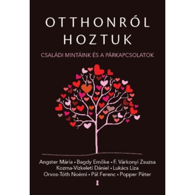 Otthonr&amp;oacute;l hoztuk - Csal&amp;aacute;di mint&amp;aacute;ink &amp;eacute;s a p&amp;aacute;rkapcsolatok - Gutman Bea foto