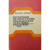 Dictionar de dificultati gramaticale ale limbii franceze - 1980 - Marcel Saras (Z135)