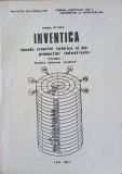 INVENTICA - BAZELE CREATIEI TEHNICE SI ALE PROTECTIEI INDUSTRIALE VOL.1-VITALIE BELOUS-216524