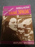 Cazul Spada - O. Goga - M. Stan - 1977