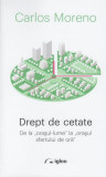 Drept de cetate - Paperback brosat - Carlos Moreno - Igloo