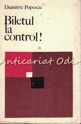 Biletul La Control ! - Dumitru Popescu
