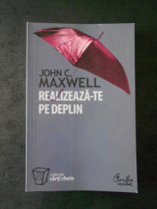 JOHN C. MAXWELL - REALIZEAZA-TE PE DEPLIN foto