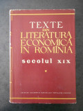 TEXTE DIN LITERATURA ECONOMICA IN ROMANIA sec. XIX volumul 1