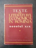 TEXTE DIN LITERATURA ECONOMICA IN ROMANIA sec. XIX volumul 1