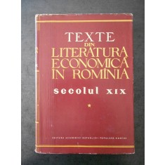 TEXTE DIN LITERATURA ECONOMICA IN ROMANIA sec. XIX volumul 1