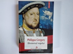 Philippa Gregory - BLESTEMUL REGELUI ( Polirom, 2015 ) foto