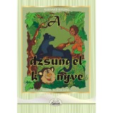 A dzsungel k&ouml;nyve - Kipling Rudyard