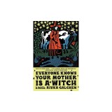 Everyone Knows Your Mother Is a Witch
