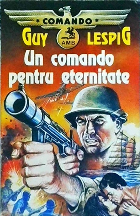 Guy Lespig - Un comando pentru eternitate