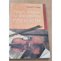 Eseuri, exegeze si documente enesciene - Viorel Cosma