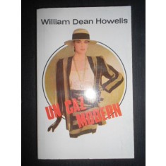 William Dean Howells - Un caz modern (1992)