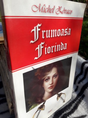 Frumoasa Fiorinda | Michel Zevaco foto