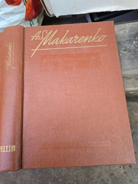 &Icirc;nvățăm&acirc;ntul și educația &icirc;n societatea sovietică - A.S. Makarenko Vol. 3