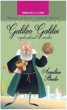 Galileo Galilei, exploratorul cerului | Annalisa Strada, Litera