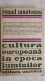 Romul Munteanu - Cultura europeana in epoca luminilor, 1974