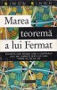 Marea Teorema a lui Fermat - Simon Singh, Humanitas 1998, Matematica