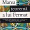 Marea teorema a lui Fermat - Simon Singh