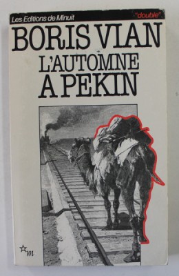 L &amp;#039;AUTOMNE A PEKIN par BORIS VIAN , 1996 foto