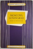 Moscova. Leningrad (Muzee si monumente) - Marin Mihalache - Carte de Calatorie
