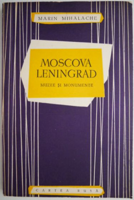 Moscova. Leningrad (Muzee si monumente) &amp;ndash; Marin Mihalache foto