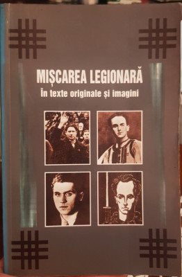 MISCAREA LEGIONARA IN TEXTE ORIGINALE ȘI IMAGINI 2002 GARDA LEGIONAR LEGIUNEA foto