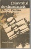 Diavolul de Duminica - Platon Pardau, Editura Eminescu, 1981, Roman, Beletristica, 477 Pagini