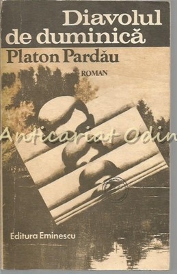 Diavolul De Duminica - Platon Pardau foto