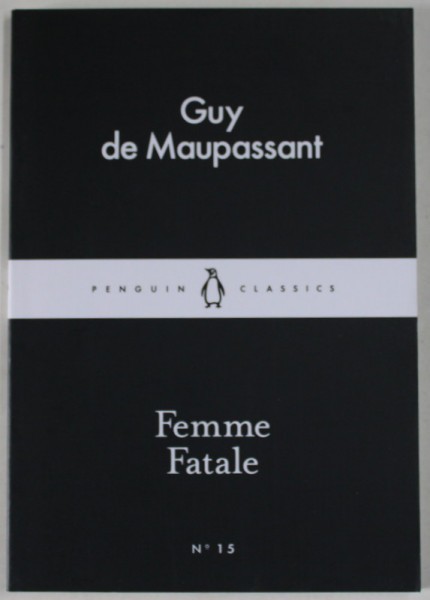 FEMME FATALE par GUY DE MAUPASSANT , 2015