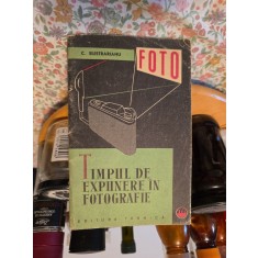 Timpul de expunere &icirc;n fotografie - C. Silistrarianu
