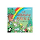 The Rainbow Bridge: A Visit to Pet Paradise
