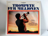 Horst Fischer &ndash; Muzica trompeta, Trompete F&uuml;r Millionen, vinil, LP, Germania, Soundtrack