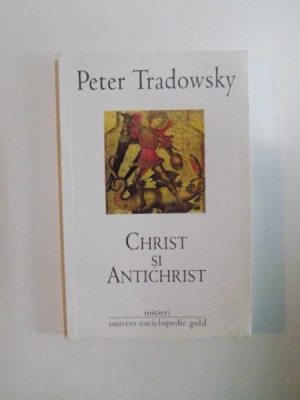 CHRIST SI ANTICHRIST de PETER TRADOWSKY , 2009 foto