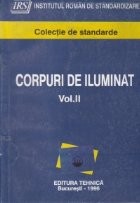 Corpuri de iluminat, Volumul al II-lea (Colectie de standarde) foto