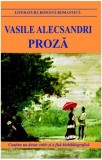 Proză Vasile Alecsandri - Carti Beletristica - Paperback brosat