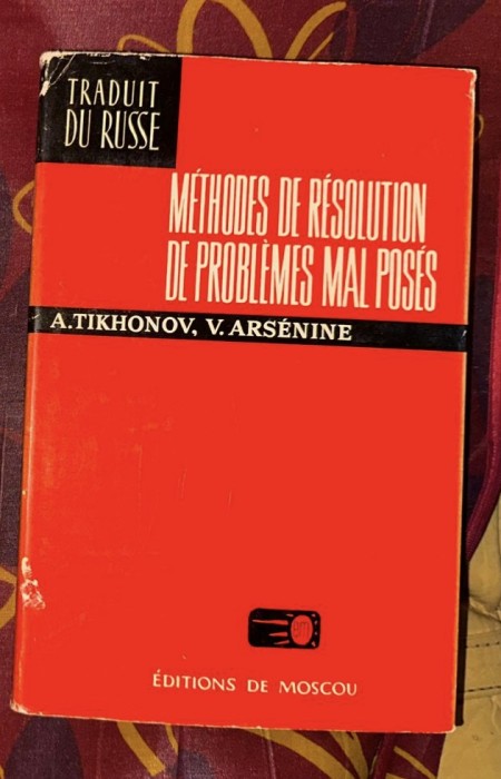 A. Tikhonov, V. Arsenine - Methodes de resolution de problemes mal poses