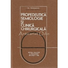 Propedeutica, Semiologie Si Clinica Chirurgicala - Fl. Mandache