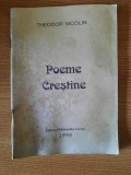 POEME CRESTINE &ndash; THEODOR NICOLIN (AUTOGRAFUL AUTORULUI)